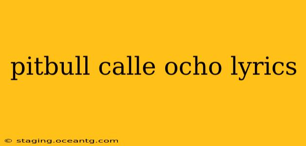pitbull calle ocho lyrics