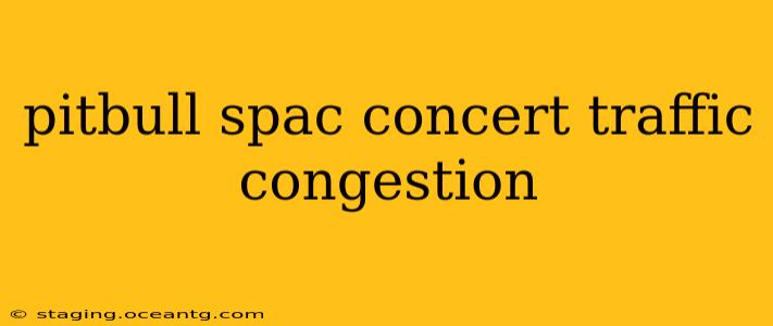 pitbull spac concert traffic congestion