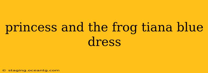 princess and the frog tiana blue dress