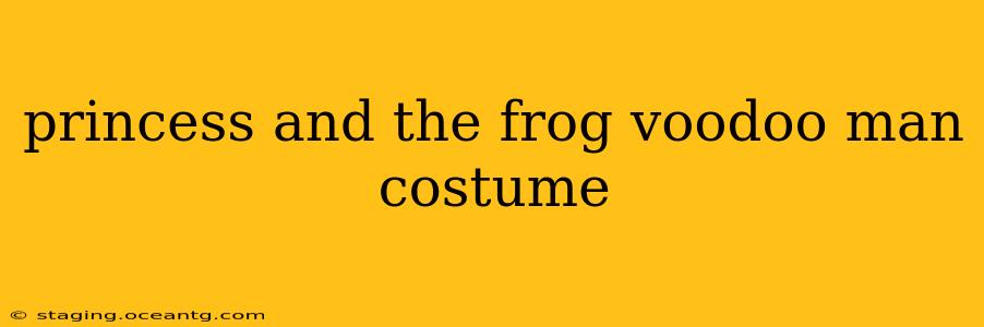 princess and the frog voodoo man costume