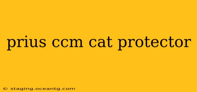prius ccm cat protector