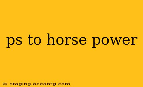 ps to horse power