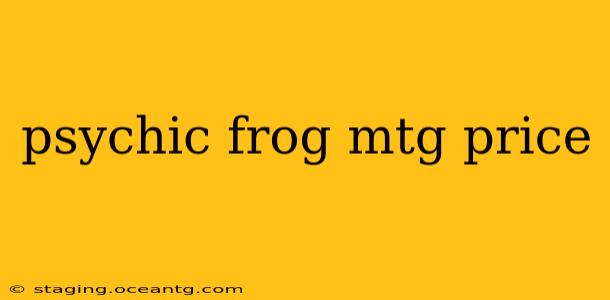 psychic frog mtg price