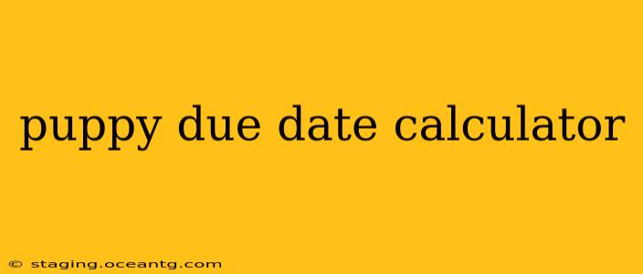 puppy due date calculator