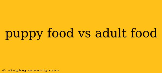 puppy food vs adult food