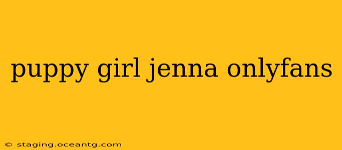 puppy girl jenna onlyfans puppy girl jenna onlyfans
