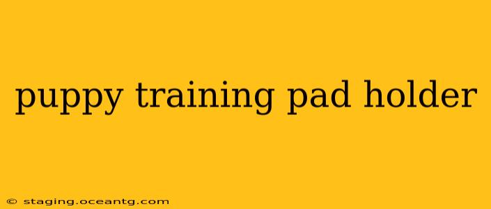 puppy training pad holder
