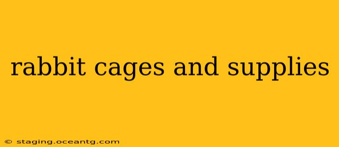 rabbit cages and supplies