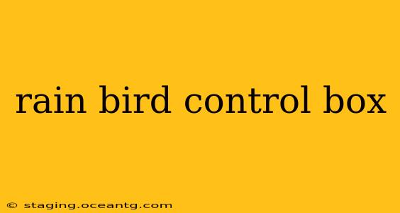 rain bird control box