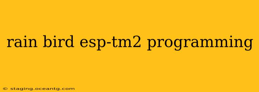 rain bird esp-tm2 programming