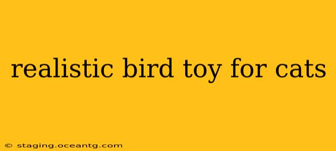 realistic bird toy for cats