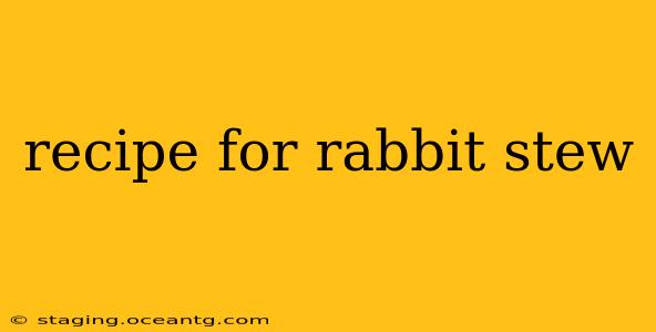 recipe for rabbit stew