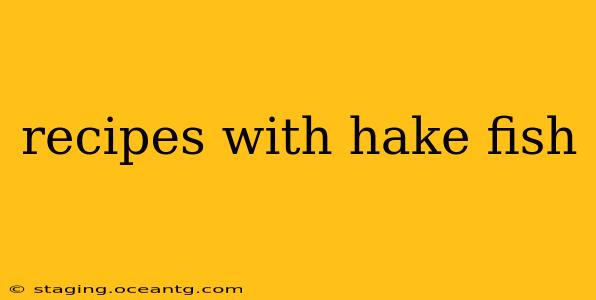 recipes with hake fish