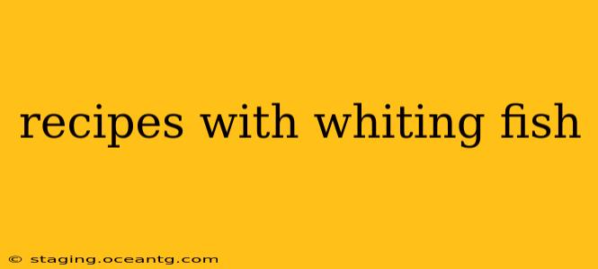 recipes with whiting fish