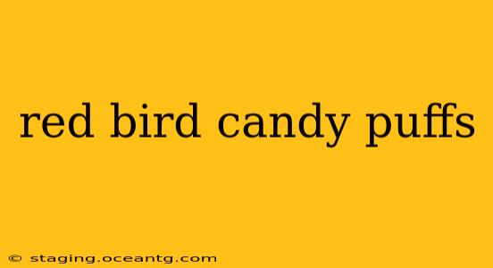 red bird candy puffs