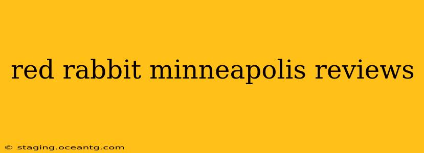 red rabbit minneapolis reviews