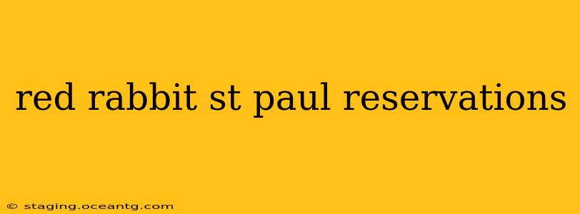 red rabbit st paul reservations