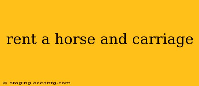 rent a horse and carriage