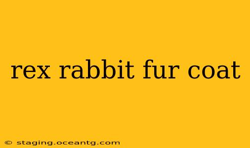 rex rabbit fur coat