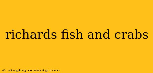 richards fish and crabs