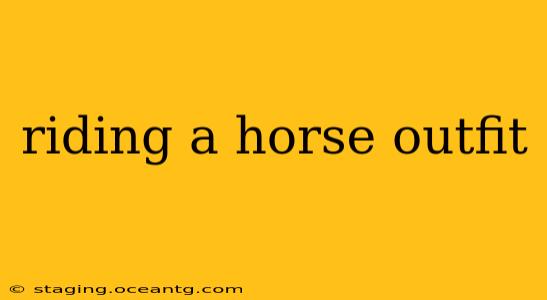 riding a horse outfit