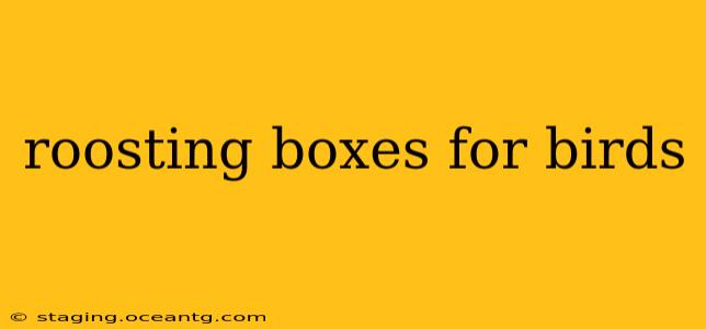 roosting boxes for birds