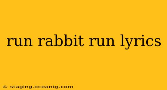 run rabbit run lyrics