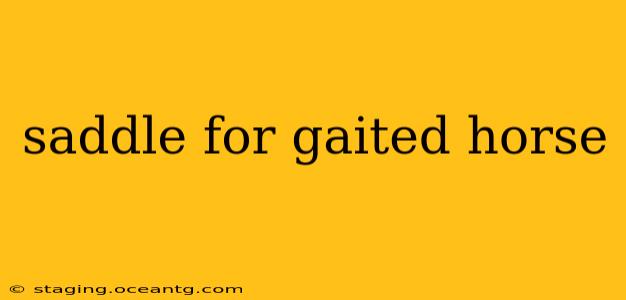 saddle for gaited horse