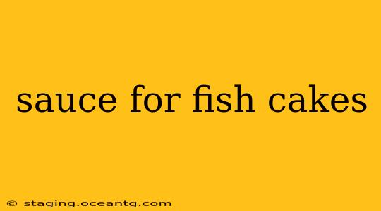 sauce for fish cakes