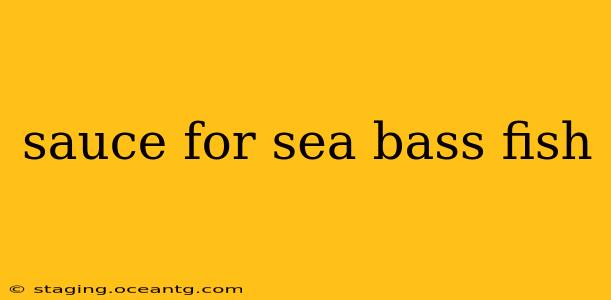 sauce for sea bass fish