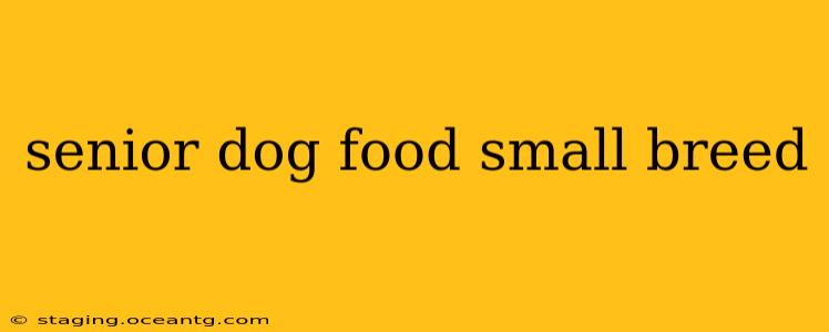 senior dog food small breed