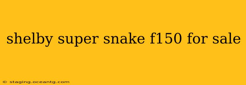 shelby super snake f150 for sale
