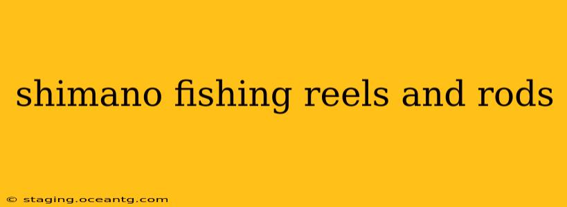 shimano fishing reels and rods