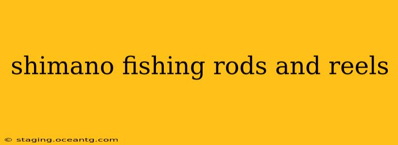 shimano fishing rods and reels
