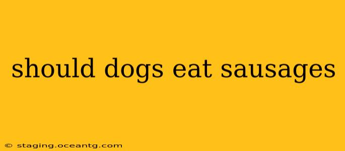 should dogs eat sausages