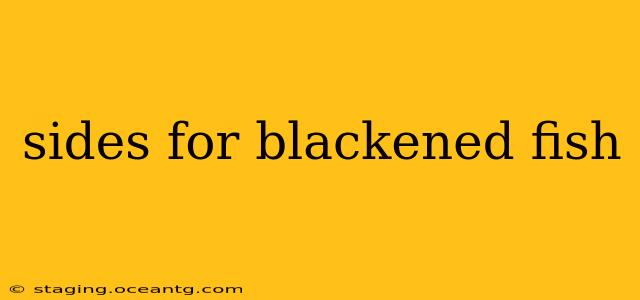 sides for blackened fish