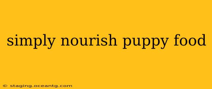 simply nourish puppy food
