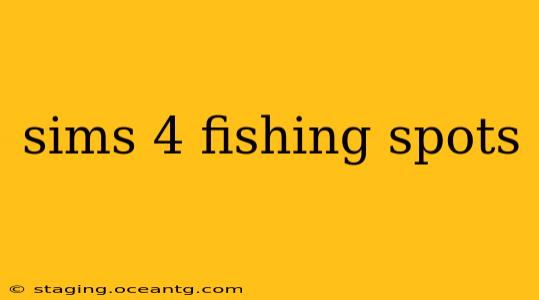 sims 4 fishing spots