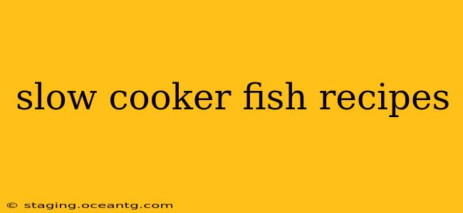 slow cooker fish recipes