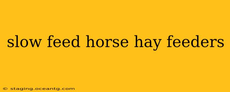 slow feed horse hay feeders