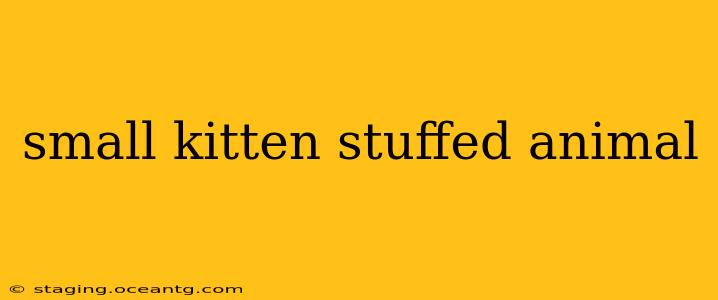 small kitten stuffed animal