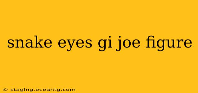 snake eyes gi joe figure