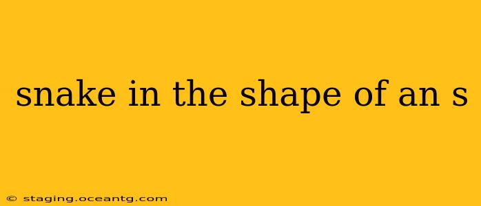 snake in the shape of an s