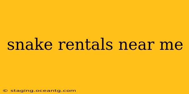 snake rentals near me