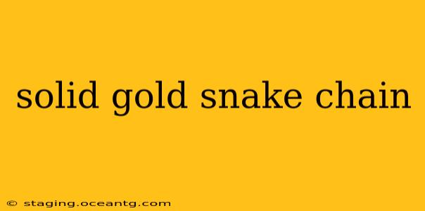solid gold snake chain