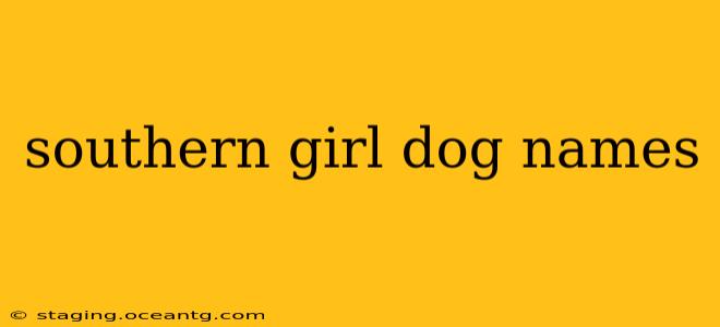 southern girl dog names