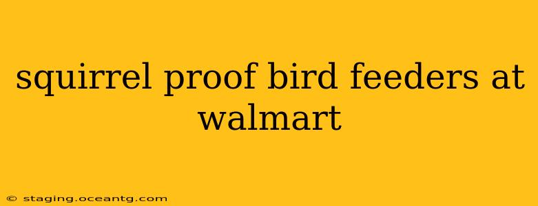 squirrel proof bird feeders at walmart