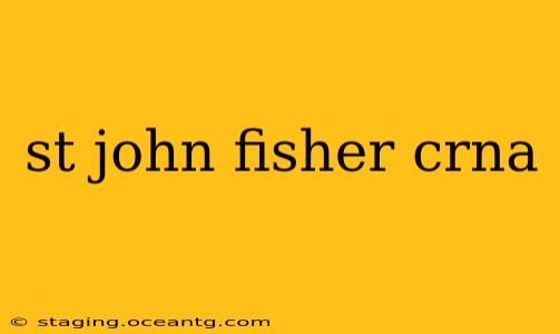 st john fisher crna