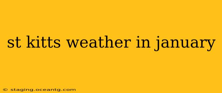 st kitts weather in january