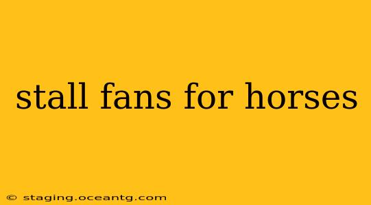 stall fans for horses